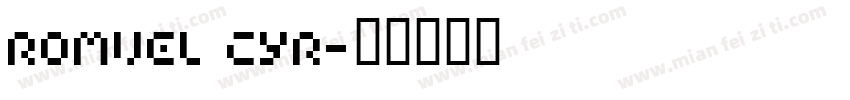Romvel Cyr字体转换